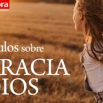 La Gracia: Un Regalo Inmerecido de Dios